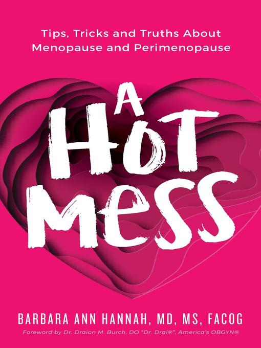 Title details for A Hot Mess by Dr. Barbara Ann Hannah - Available